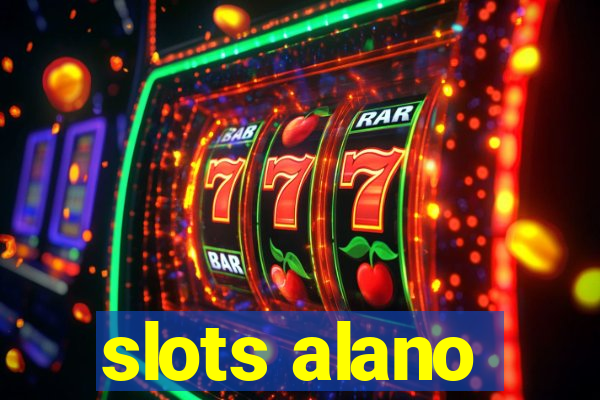 slots alano